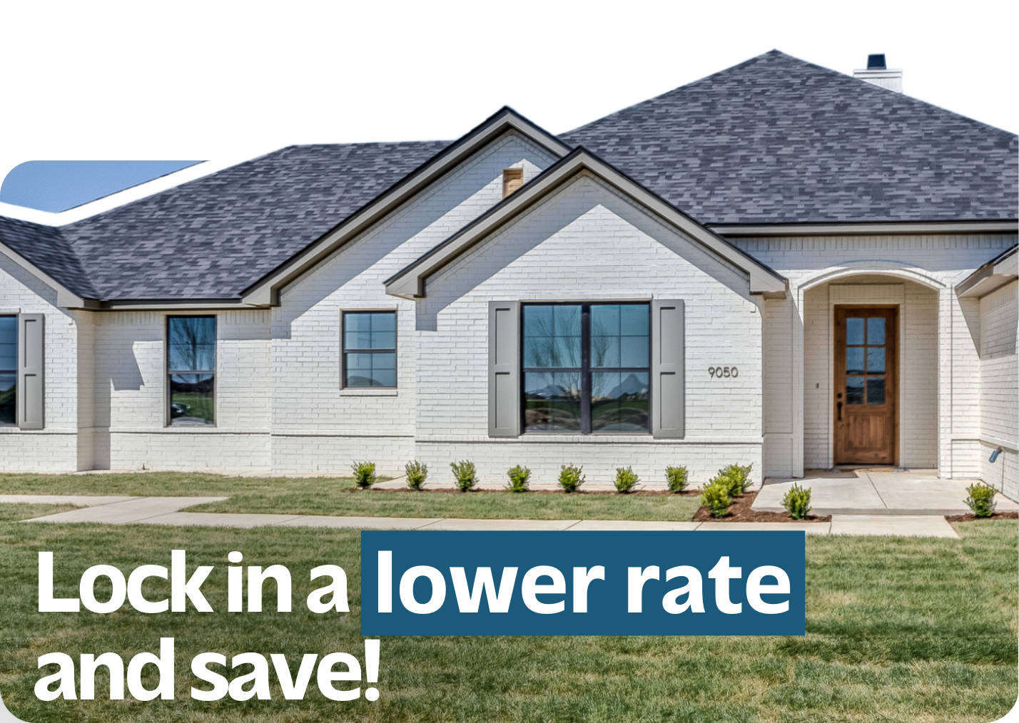 Lock in a Lower Rate and Save